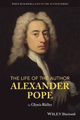 Life of the Author: Alexander Pope