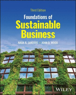 Nada R. Sanders, John D. Wood, MA) Sanders, Nada R. (Northeastern University, TX; Texas Christian University) Wood, John D. (Econautics Sustainability Institute - Foundations of Sustainable Business, Häftad