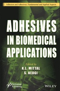 bokomslag Adhesives in Biomedical Applications