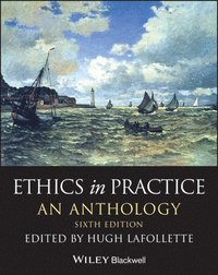 bokomslag Ethics in Practice  An Anthology, Sixth Edition