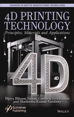 bokomslag 4D Printing Technology: Principles, Materials and Application