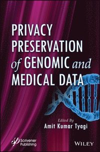 bokomslag Privacy Preservation of Genomic and Medical Data