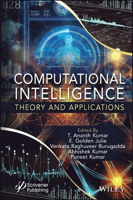 T. Ananth Kumar, E. Golden Julie, Venkata Raghuveer Burugadda, Abhishek Kumar, Puneet Kumar - Computational Intelligence, Inbunden