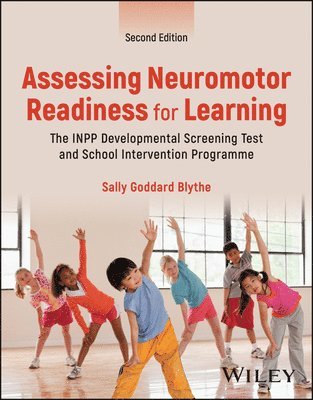 Assessing Neuromotor Readiness for Learning 1