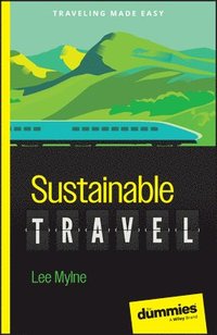bokomslag Sustainable Travel For Dummies