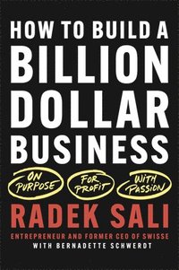 bokomslag How to Build a Billion-Dollar Business