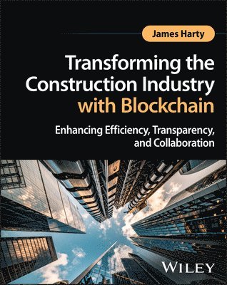 Transforming the Construction Industry with Blockchain
