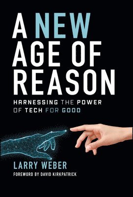 Larry Weber - New Age of Reason, Inbunden