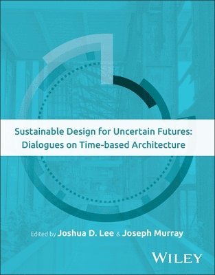 Sustainable Design for Uncertain Futures