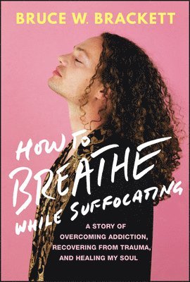 How to Breathe While Suffocating 1