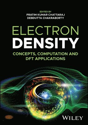 Pratim Kumar Chattaraj, Debdutta Chakraborty - Electron Density, Inbunden