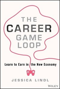 bokomslag The Career Game Loop