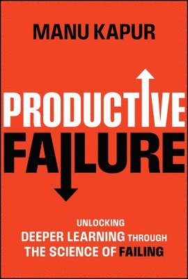 Manu Kapur - Productive Failure, Inbunden