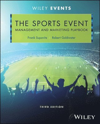 bokomslag The Sports Event Management and Marketing Playbook