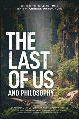 bokomslag Last of Us and Philosophy