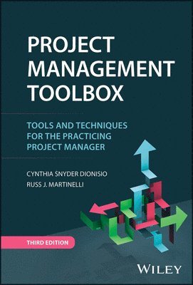 Cynthia Snyder Dionisio, Russ J. Martinelli - Project Management ToolBox, Inbunden