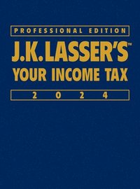 bokomslag J.K. Lasser's Your Income Tax 2024, Professional Edition