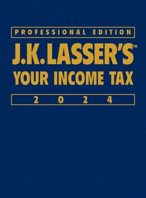 bokomslag J.K. Lasser's Your Income Tax 2024, Professional Edition