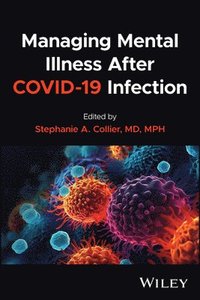 bokomslag Managing Mental Illness After COVID-19 Infection