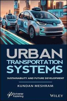 Kundan Meshram - Urban Transportation Systems, Inbunden