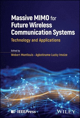 Massive Mimo for Future Wireless Communication Systems: Technology and Applications 1