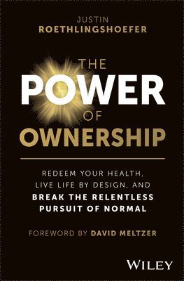 Justin Roethlingshoefer - Power of Ownership, Inbunden. Tillgänglighet: Lägg i varukorg