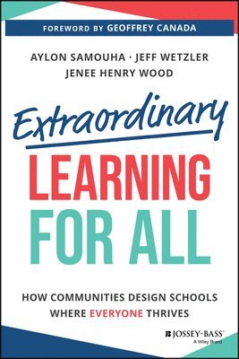 Aylon Samouha, Jeff Wetzler, Jenee Henry Wood - Extraordinary Learning for All, Häftad