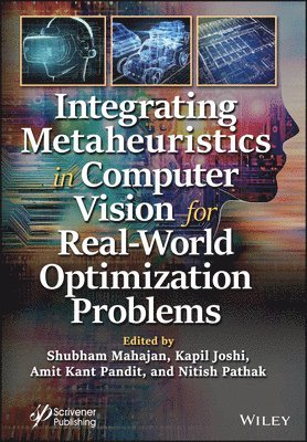 bokomslag Integrating Metaheuristics in Computer Vision for Real-World Optimization Problems