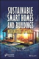 bokomslag Sustainable Smart Homes and Buildings with Internet of Things