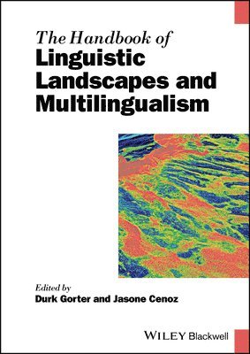 Durk Gorter, Jasone Cenoz - Handbook of Linguistic Landscapes and Multilingualism, Inbunden