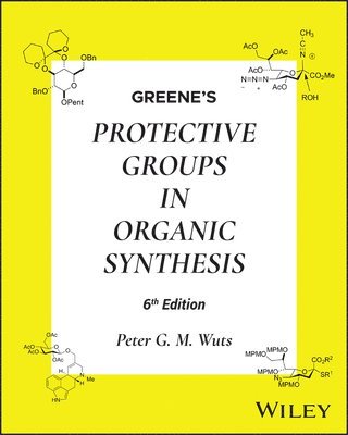 Greene's Protective Groups in Organic Synthesis, 2 Volume Set 1