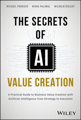 The Secrets of AI Value Creation 1