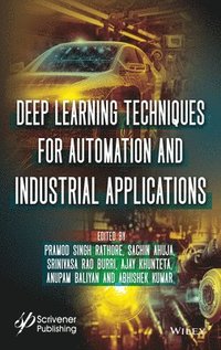 bokomslag Deep Learning Techniques for Automation and Industrial Applications