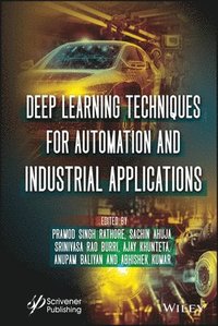 bokomslag Deep Learning Techniques for Automation and Industrial Applications