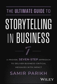 bokomslag The Ultimate Guide to Storytelling in Business