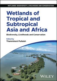 bokomslag Wetlands of Tropical and Subtropical Asia and Africa