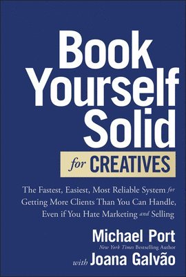 bokomslag Book Yourself Solid for Creatives