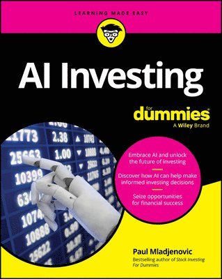 Paul Mladjenovic - AI Investing For Dummies, Häftad