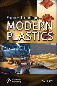 bokomslag Future Trends in Modern Plastics