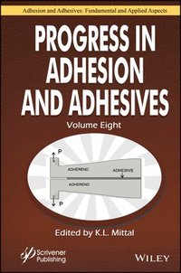 bokomslag Progress in Adhesion and Adhesives, Volume 8