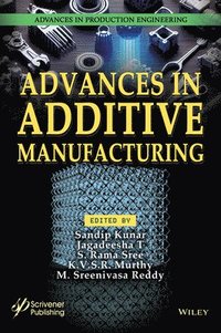 bokomslag Advances in Additive Manufacturing