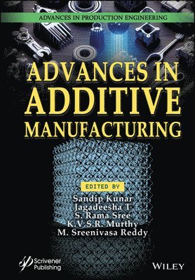 bokomslag Advances in Additive Manufacturing