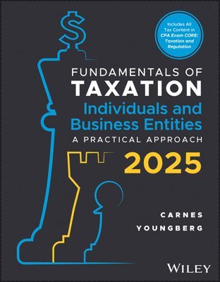 Gregory A. Carnes, Suzanne Youngberg, AL) Carnes, Gregory A. (University of North Alabama, Florence, IL) Youngberg, Suzanne (Northern Illinois University, Dekalb - Fundamentals of Taxation for Individuals and Business Entities, Häftad