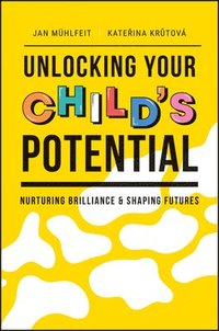 bokomslag Unlocking Your Child's Potential