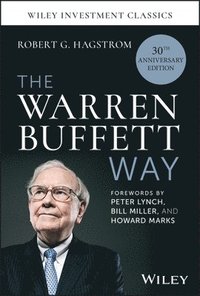 bokomslag The Warren Buffett Way, 30th Anniversary Edition