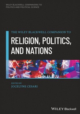 Jocelyne Cesari, Jocelyne (Harvard University) Cesari, Liah Greenfeld - Companion to Religion, Politics, and Nations, Inbunden