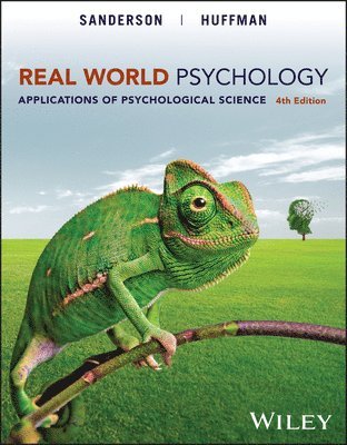 Catherine A. Sanderson, Karen R. Huffman - Real World Psychology, with eBook Access Code, Häftad