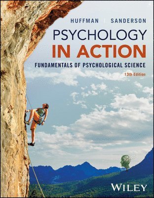 Karen R. Huffman, Catherine A. Sanderson, Katherine Dowdell, Karen R. (Palomar College) Huffman, Catherine A. (Amherst College) Sanderson, Katherine (Des Moines Area Community College) Dowdell - Psychology in Action, with eBook Access Code, Häftad