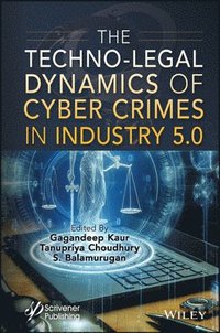 bokomslag The Techno-Legal Dynamics of Cyber Crimes in Industry 5.0