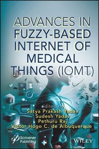 bokomslag Advances in Fuzzy-Based Internet of Medical Things (IoMT)